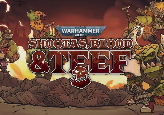 Warhammer 40.000: Shootas, Blood &amp; Teef – 